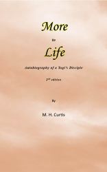 More to Life : Autobiography of a Yogi's Disciple