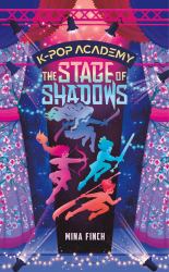 The Stage of Shadows : Adventure Stories for K-Pop Fans (Book 1)