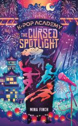 The Cursed Spotlight : Adventure Stories for K-Pop Fans (Book 2)
