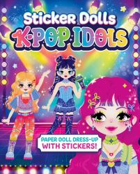Sticker Dolls: K-Pop Idols : Paper Doll Dress-Up with Stickers!