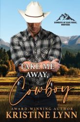 Take Me Away, Cowboy