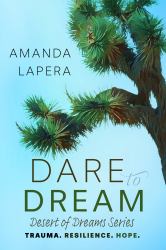 Dare to Dream : (Desert of Dreams Series, Book 1)