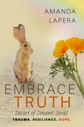 Embrace the Truth : (Desert of Dreams Series Book 3)