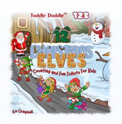 Toddle Doddle 123 - 12 Christmas Elves : Counting and Fun Tidbits Book for Kids