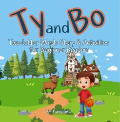 Ty and Bo : Two-Letter Words Story and Activity Book for Beginner Readers