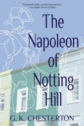 The Napoleon of Notting Hill (Warbler Classics Annotated Edition)