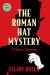 The Roman Hat Mystery (Warbler Classics Annotated Edition)