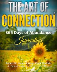 The Art of Connection : 365 Days of Abundance Journaling