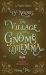 PJ Norris and the Village with the Gnome Dilemma : A Cozy Fantasy Mystery Novel