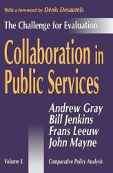 Collaboration in Public Services : The Challenge for Evaluation