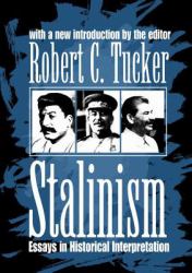 Stalinism : Essays in Historical Interpretation