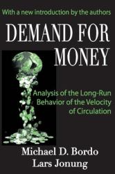 Demand for Money : An Analysis of the Long-Run Behavior of the Velocity of Circulation