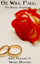 Oz Will Fall : The Royal Marriage