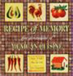 Recipe of Memory : Five Generations of Mexican Cuisine