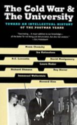 The Cold War and the University : Toward an Intellectual History of the Postwar Years