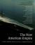 The New American Empire : A 21st Century Teach in on U. S. Foreign Policy