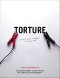 Torture : Does It Make Us Safer? Is It Ever OK?: a Human Rights Perspective