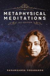 Metaphysical Meditations : The Original 1952 Edition