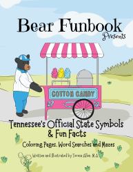 Bear Funbook Presents Tennessee's Official State Symbols & Fun Facts : Coloring Pages, Word Searches and Mazes