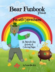 Bear Funbook Presents Fun with Leprechauns : St. Patrick's Day Activity & Coloring Pages