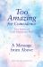 A Message from Above : True Stories of God's Mysterious Ways