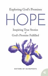 Hope : Inspiring True Stories of God's Promise Fulfilled