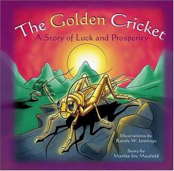 The Golden Cricket : A Story of Luck and Prosperity