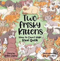 Two Frisky Kittens : How to Count High Real Quick