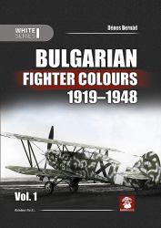 Bulgarian Fighter Colours 1919-1948 : Volume 1