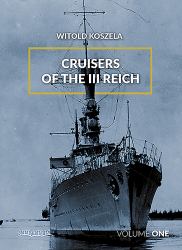 Cruisers of the III Reich : Volume 1