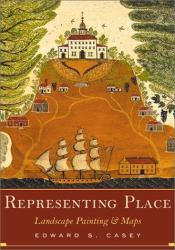Representing Place : Landscape Painting and Maps