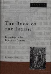 Book of the Incipit : Beginnings in the Fourteenth Century
