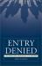 Entry Denied : Controlling Sexuality at the Border
