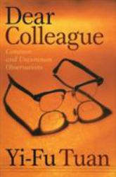 Dear Colleague : Common and Uncommon Observations