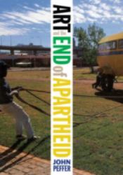 Art and the End of Apartheid