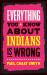 Everything You Know about Indians Is Wrong