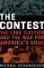 The Contest : The 1968 Election and the War for America's Soul