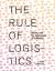 The Rule of Logistics : Walmart and the Architecture of Fulfillment