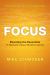 Focus : Elevating the Essentials to Radically Improve Student Learning Focus : Elevating the Essentials to Radically Improve Student Learning