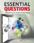 Essential Questions : Opening Doors to Student Understanding