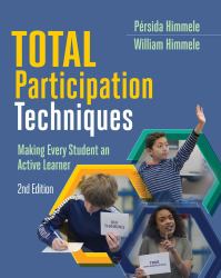 Total Participation Techniques : Making Every Student an Active Learner