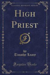 High Priest (Classic Reprint)