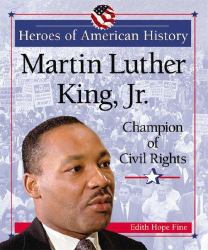 Martin Luther King, Jr : Champion of Civil Rights
