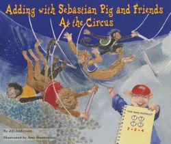 Adding with Sebastian Pig and Friends at the Circus