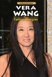 Vera Wang : Fashion Designer