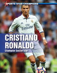 Cristiano Ronaldo : Champion Soccer Star