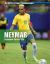 Neymar : Champion Soccer Star