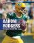 Aaron Rodgers : Champion Football Star