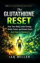 The Glutathione Reset : How Your Body Loses Energy, Builds Toxins, and Breaks down and How to Restore It