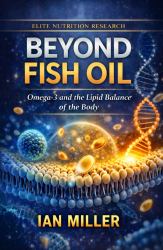 Beyond Fish Oil : Omega-3 and the Lipid Balance of the Body